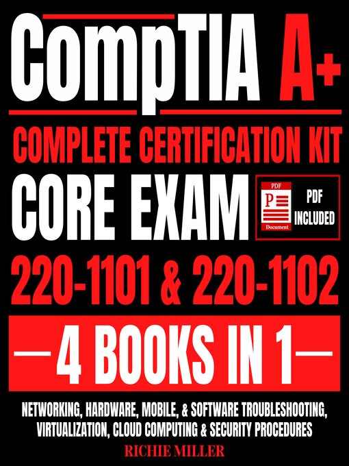 Title details for CompTIA A+ Complete Certification Kit Core Exam 220-1101 & 220-1102 4 Books In 1 by Richie Miller - Wait list